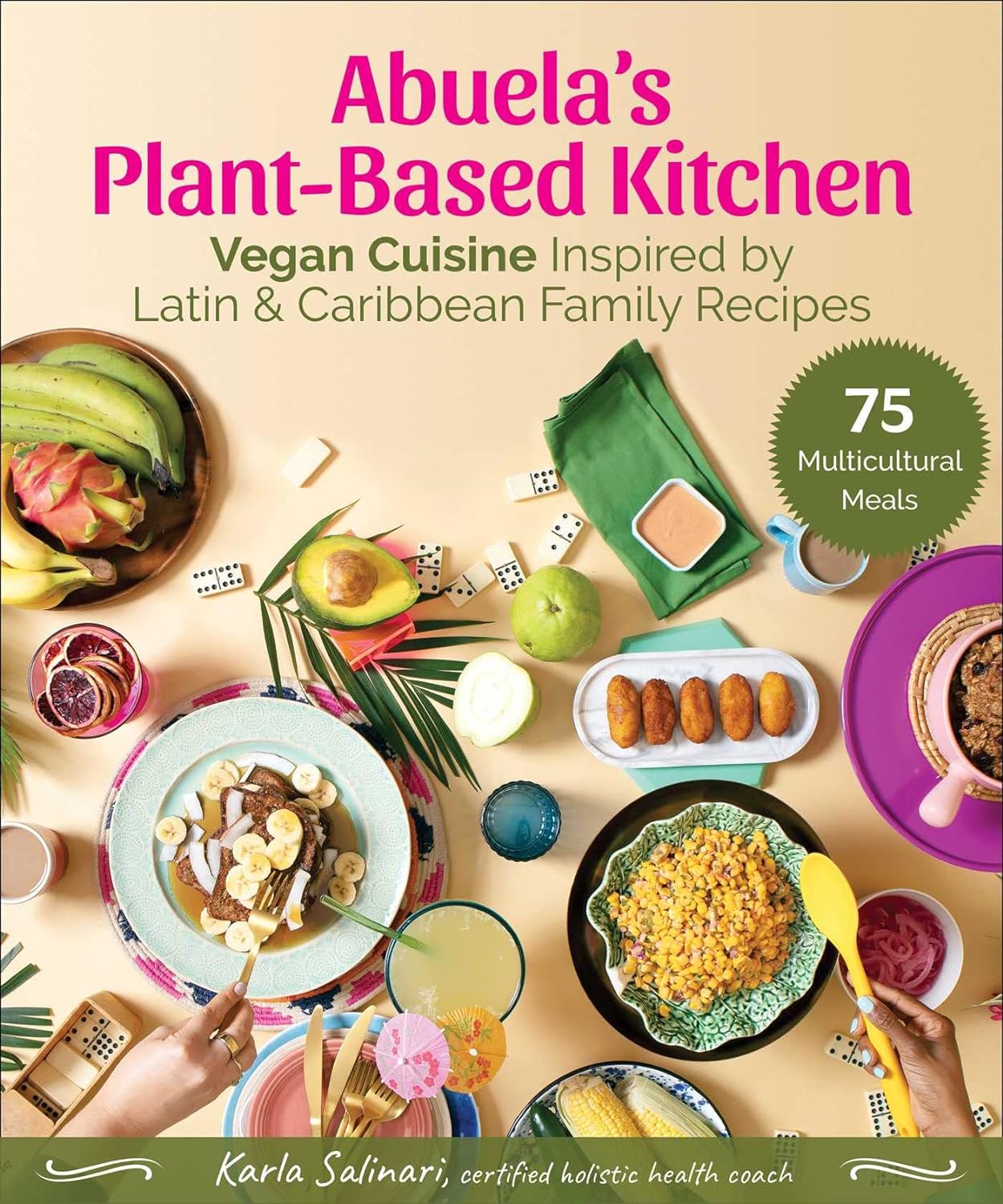 Abuela's Plant-Based Kitchen - Best Cookbooks by Latino and Latina Chefs