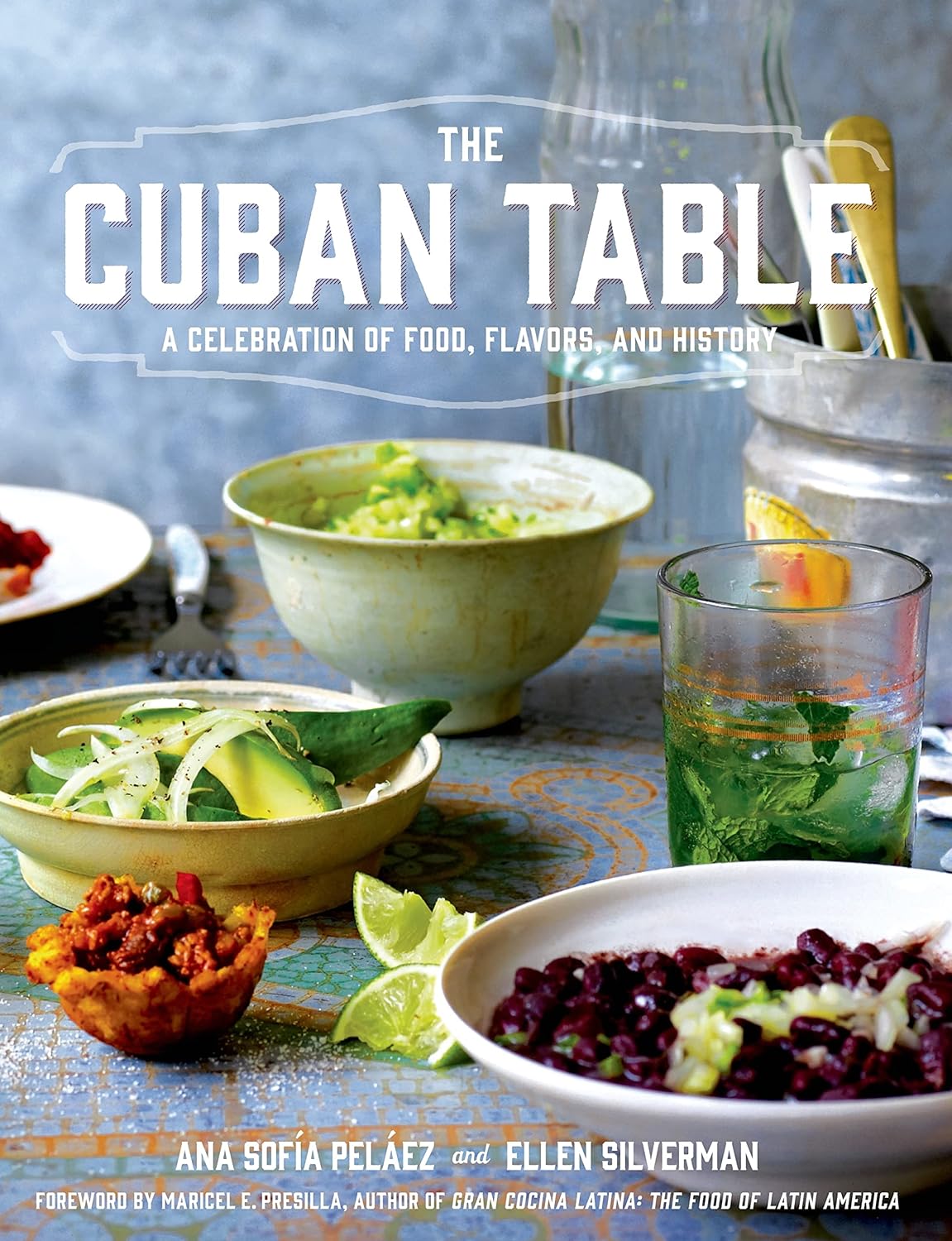 The Cuban Table - Best Books by Latino and Latina Chefs